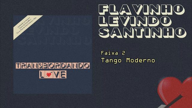 Transbordando Love (compacto duplo completo) - Flavinho, Levindo e Santinho смотреть онлайн