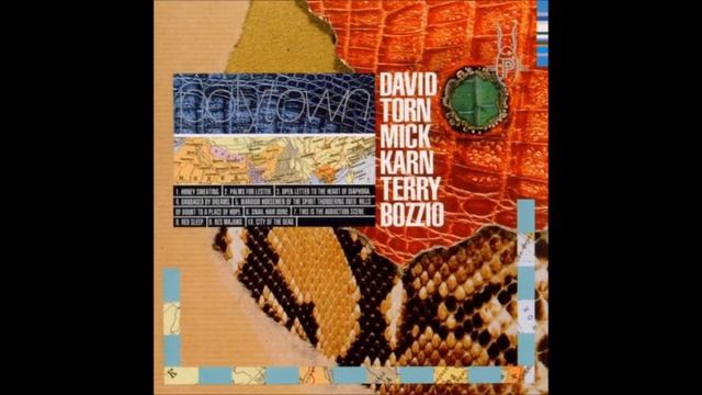 David Torn, Mick Karn, Terry Bozzio - Honey Sweating смотреть онлайн
