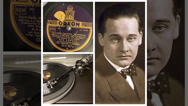 Max Hansen: Irgendwie, irgendwo, irgendwann, 1932 (Ofeon O-11707) смотреть онлайн