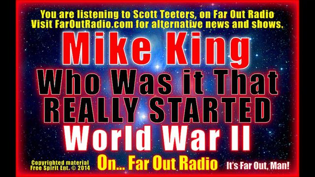 Mike King: Who REALLY Started World War II ?? On FarOutRadio 5-22-13 смотреть онлайн