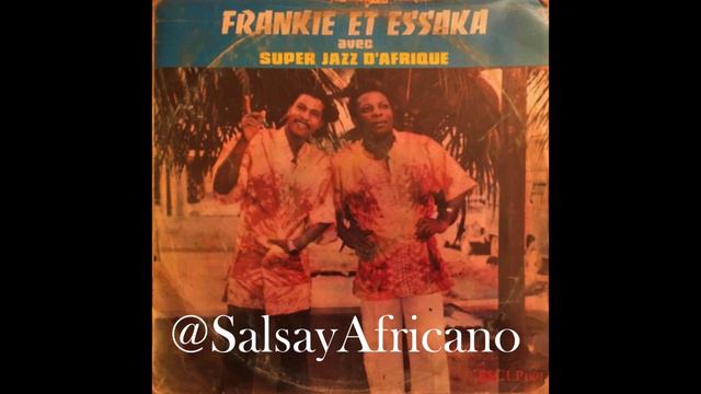Frankie Et Essaka Avec Super Jazz D´afrique – Emilienne (el emiliano) смотреть онлайн