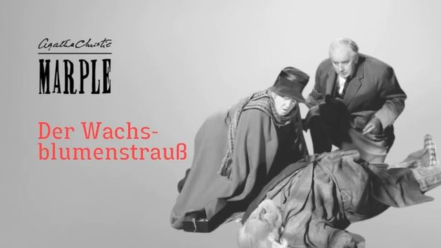 Agatha Christie - Miss Marple -  Der Wachsblumenstrauß | Krimi Klassiker
