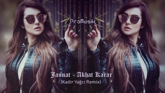Arabic Remix - Akhat Karar (Kadir YAGCI Remix)
