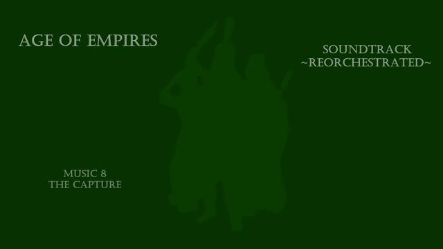 The Capture (music8) - Age of Empires Reorchestrated смотреть онлайн