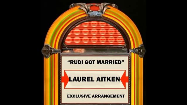 Exclusive arrangement - Laurel Aitken - Rudi Got Married смотреть онлайн