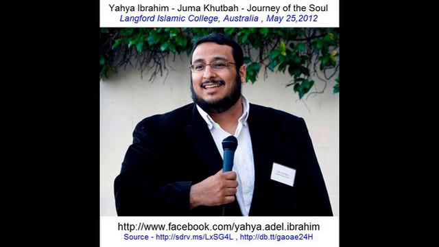 Yahya Ibrahim - Juma Khutbah - Journey of the Soul - Part 2 of 2 смотреть онлайн