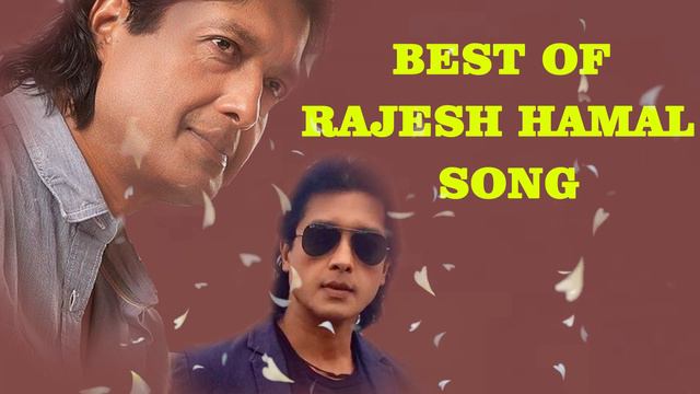 BEST OF RAJESH HAMAL COLLECTION, NEPALI MOVIE SONGS