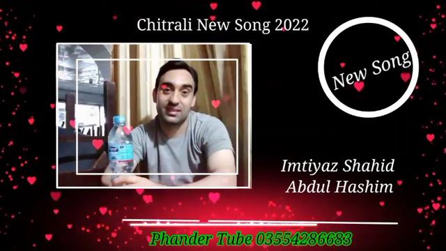 Chitrali New Song 2022 | Imtiyaz Shahid | Poet Abdul Hashim | Best Songs | New songs смотреть онлайн