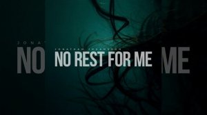 No Rest for Me