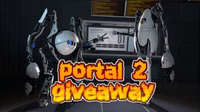 PORTAL 2 GIVEAWAY STEAM 2016 (closed) смотреть онлайн