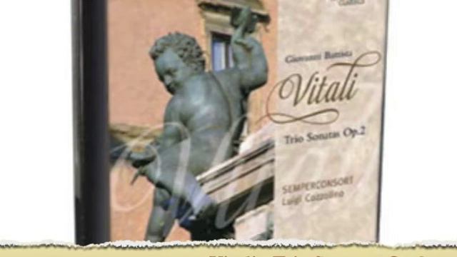 Vitali - Trio Sonatas Op. 2 Brilliant Classics CD 94405 смотреть онлайн