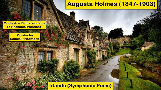 Augusta Holmes (1847-1903) - Irlande (Symphonic Poem) смотреть онлайн