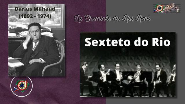 La Cheminée du Roi Renè - 6. Madrigal Nocturne - Darius Milhaud - Sexteto do Rio (Década de 1970) смотреть онлайн