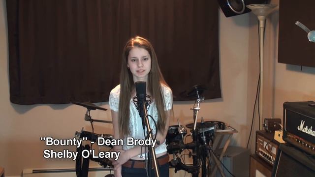Dean Brody "Bounty" Cover - Shelby O'Leary смотреть онлайн