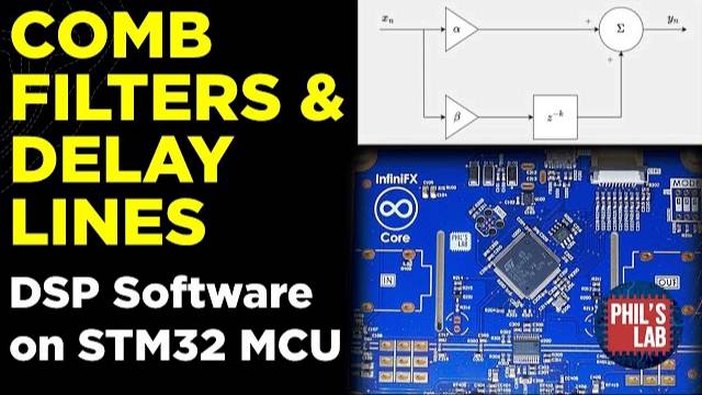 Comb Filters & Delay Lines in Software (STM32) - Phil's Lab #124 смотреть онлайн