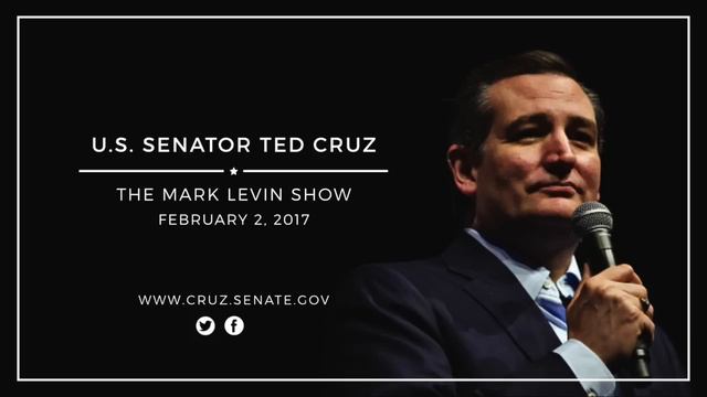 Sen. Ted Cruz on The Mark Levin Show --- Feb. 2, 2017 смотреть онлайн