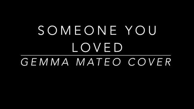 Someone you loved. Cover by Gemma Mateo смотреть онлайн