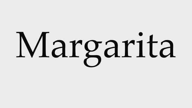 How to Pronounce Margarita смотреть онлайн