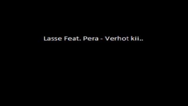 Lasse Feat. Pera - Verhot kii.. смотреть онлайн