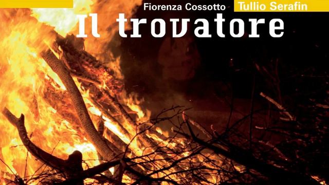 Verdi: Il Trovatore - Libretto: Salvatore Cammarano/Leonore Emanuele Bardare / Act 2 - "Mal... смотреть онлайн