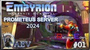 Empyrion 2024⚔ RE  Season 4 E01🪐Prometheus Server