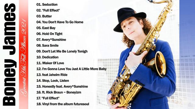 Boney James Greatest Hits Full Album - The Best Songs Boney James Collection