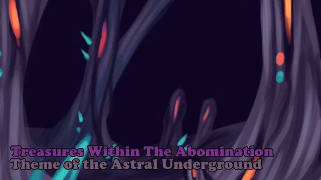 Terraria Calamity Soundtrack | Treasures Within the Abomination (Astral Underground Theme) Extended смотреть онлайн