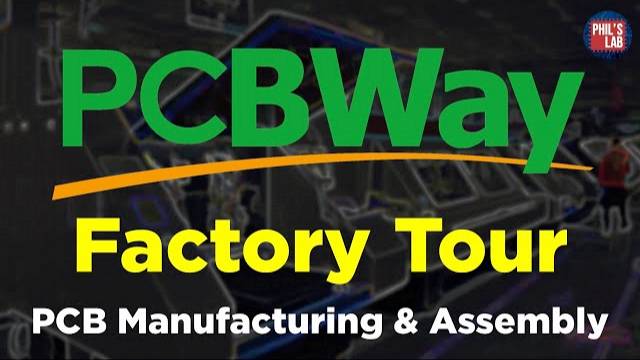 How PCBs are Manufactured & Assembled (PCBWay Factory Tour) - Phil's Lab #120 смотреть онлайн