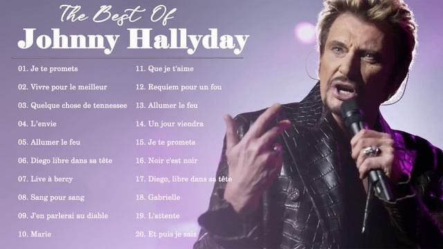 Johnny Hallyday Full Album - Johnny Hallyday Album Complet - Johnny Hallyday Greatest Hits 2022