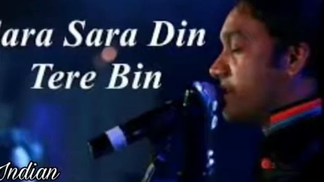 Sara Sara Din Tere Bin Full Song