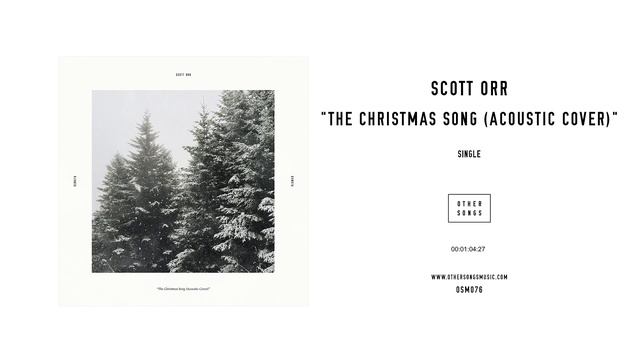 Scott Orr - "The Christmas Song (Acoustic Cover" (Official Audio) - OtherSongsMusic.com смотреть онлайн
