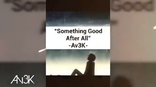 Av3K - Something Good After All (Original Mix) смотреть онлайн