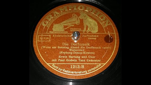 Die Dorfmusik - Erwin Hartung & Paul Godwin Tanzorchester mit Chor смотреть онлайн