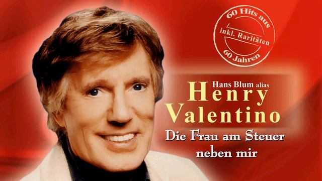 Hans Blum alias Henry Valentino "Die Frau am Steuer neben mir" смотреть онлайн