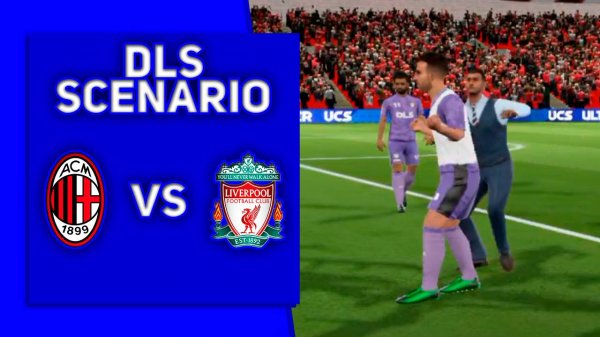 AC MILAN vs LIVERPOOL | DREAM LEAGUE SOCCER | СЦЕНАРИЙ МАТЧА(DLS - SCENARIO)