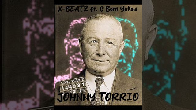 X-Beatz JOHNNY TORRIO (feat. C Born Yellow) смотреть онлайн