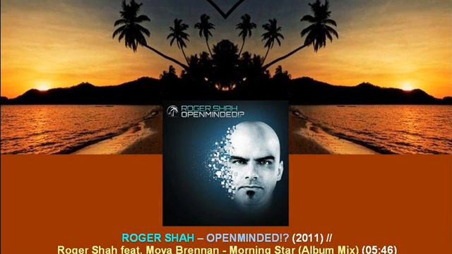Roger Shah feat. Moya Brennan - Morning Star (Album Mix) // Openminded!? [ARDI2204.2.02] смотреть онлайн