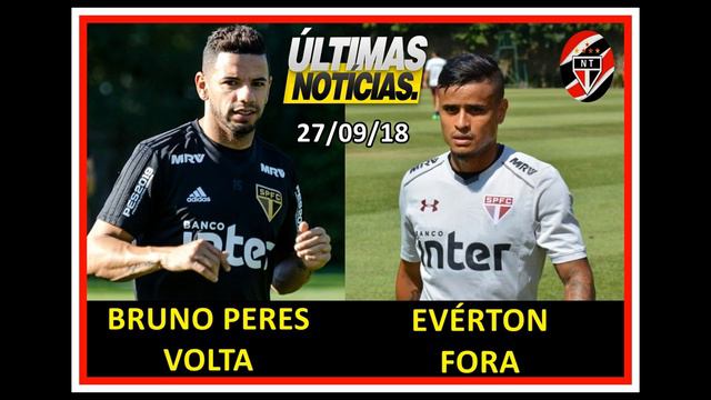 NOTÍCIAS DO SPFC - EVÉRTON FORA , BRUNO PERES VOLTA ( 27/09/18) смотреть онлайн