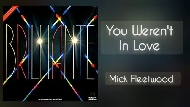You Weren't In Love ( Mick Fleetwood ) Brilhante 1981 смотреть онлайн