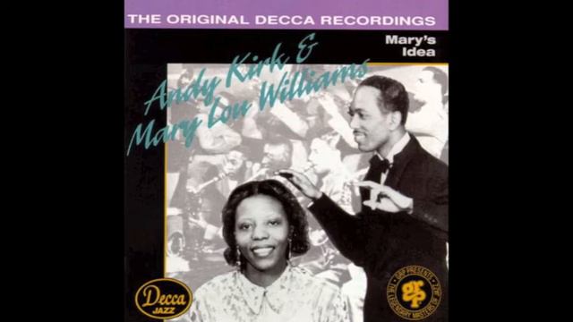 The Lady Who Swings the Band - Andy Kirk featuring Mary Lou Williams смотреть онлайн