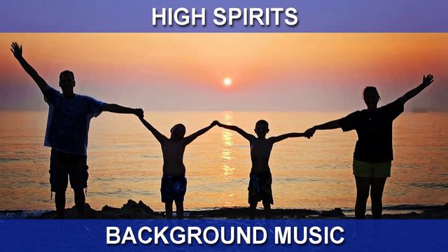 High Spirits (Background Music) смотреть онлайн