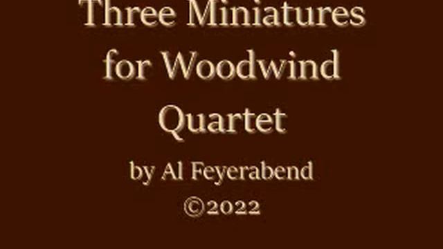 Three Miniatures for Woodwind Quartet смотреть онлайн