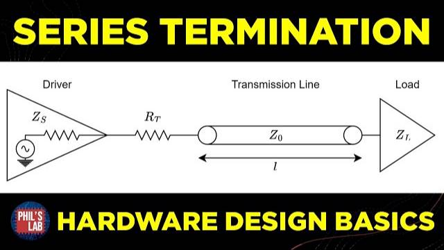 Series Termination Basics - Phil's Lab #121 смотреть онлайн