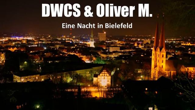 DWCS & Oliver M. - Eine Nacht in Bielefeld смотреть онлайн