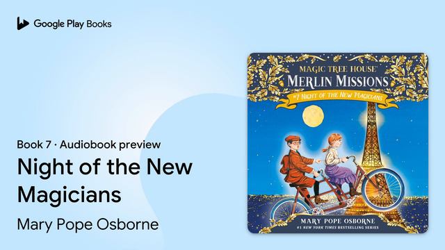 Night of the New Magicians Book 7 by Mary Pope Osborne · Audiobook preview смотреть онлайн