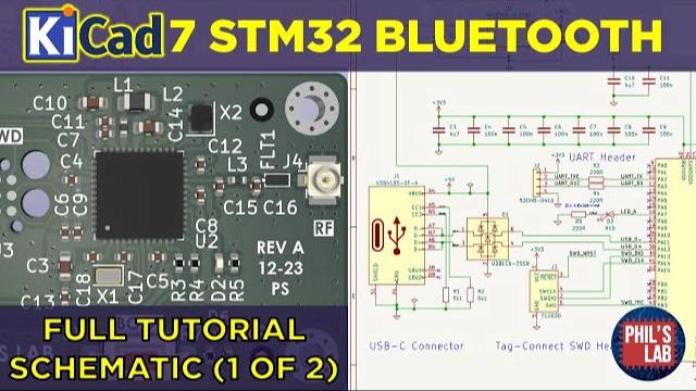 KiCad 7 STM32 Bluetooth Hardware Design (1/2 Schematic) - Phil's Lab #127 смотреть онлайн