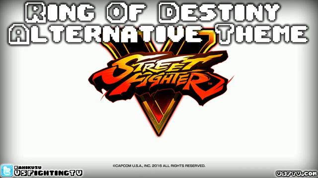 STREET FIGHTER V : Ring of Destiny Alternative Theme (long version) смотреть онлайн