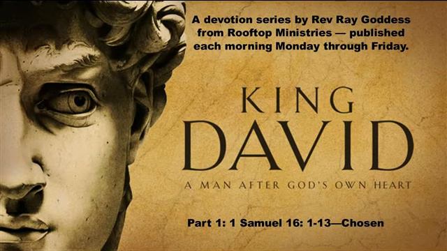 Devotion by Rev Ray Goddess - King David - Chosen смотреть онлайн