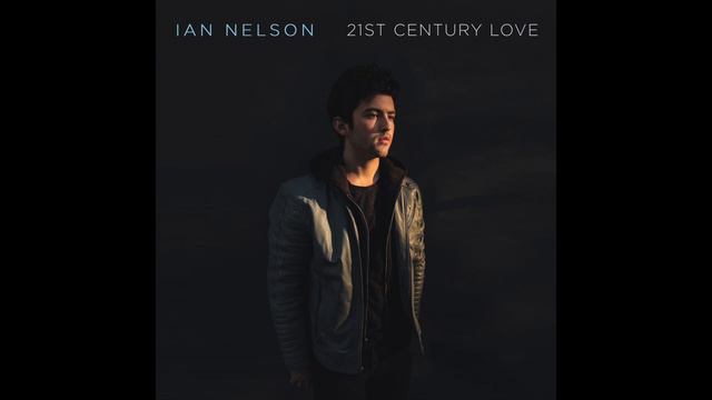 Ian Nelson "21st Century Love" Teaser 2 (Album Art) смотреть онлайн