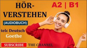 Deutsch lernen durch Hören | #102  | Deutsch hören | AudioBuch A2 B1 | Speak German With Confidence